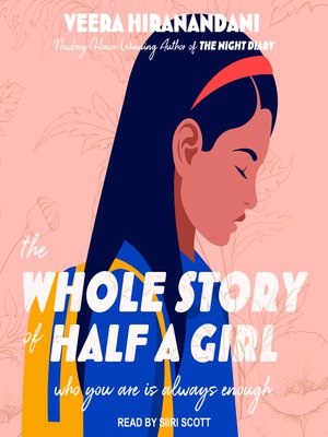 cover image of The Whole Story of Half a Girl